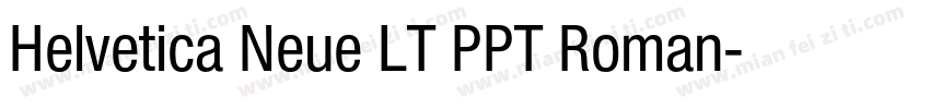 Helvetica Neue LT PPT Roman字体转换